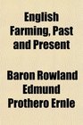 English Farming Past and Present