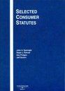Selected Consumer Statutes 2007 ed