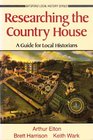 Researching the Country House A Guide for Local Historians