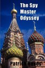 The Spy Master Odyssey