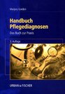 Handbuch Pflegediagnosen Das Buch zur Praxis