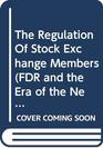 Regulation of the Stock Exchange Members
