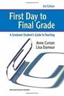 First Day to Final Grade Third Edition A Graduate Student's Guide to Teaching