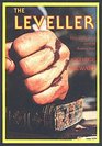 The Leveller The Story of a Violent Australian