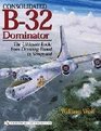 Consolidated B32 Dominator The Ultimate Look from Drawing Board to Scrapyard