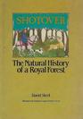 Shotover The Natural History of a Royal Forest