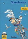 Sprachreise 3 / Neubearbeitung / Arbeitsheft / Druckschriftausgabe / Bremen Hamburg Hessen Niedersachsen NordheinWestfalen RheinlandPfalz Schl