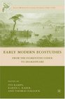 Early Modern Ecostudies From the Florentine Codex to Shakespeare