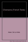 Chansons of Adam De LA Halle