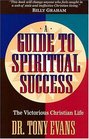 A Guide To Spiritual Success The Victorious Christian Life