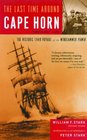 The Last Time Around Cape Horn The Historic 1949 Voyage of the Windjammer Pamir