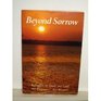 Beyond Sorrow