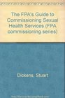 The FPA's Guide to Commissioning Sexual Health Services