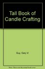 Tall Book of Candle Crafting