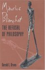 Maurice Blanchot The Refusal of Philosophy