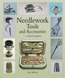 Needlework Tools and Accessories A Dutch Tradition