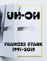 UHOH Frances Stark 19912015