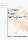 Nursing Case Management An Evolving Practice