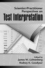 ScientistPractitioner Perspectives on Test Interpretation