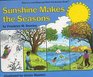 Sunshine Makes the Seasons