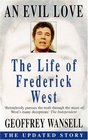 An Evil Love The Life of Frederick West The Updated Story