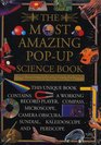 The Most Amazing PopUp Science Book A ThreeDimensional Exploration