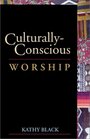 CulturallyConscious Worship