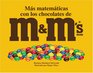 Mas Matematicas Con Los Chocolates De MM's