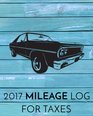 2017 Mileage Log For Taxes Vehicle Mileage  Gas Expense Tracker Log Book For Small Businesses