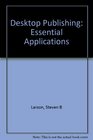 Desktop Publishing Essential Applications