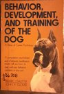 Behavior Development and Training of the Dog A Primer of Canine Psychology