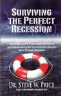 Surviving the Perfect Recession How to Take Control of Your Career and Improve Your Finances During the Worst Economic Downturn Since the Great Depression
