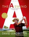 The A Swing The Revolutionary Alternative Approach to Great Golf