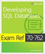 Exam Ref 70762 Developing SQL Databases