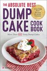 The Absolute Best Dump Cake Cookbook More Than 60 Tasty Dump Cakes