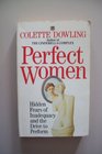 Perfect Women: Hidden Fears of Inadequacy and the Drive to Perform