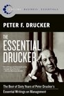 The Essential Drucker The Best of Sixty Years of Peter Drucker's Essential Writings on Management