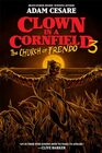 Clown in a Cornfield 3: The Church of Frendo