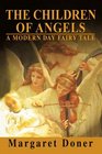The Children of Angels A Modern Day Fairy Tale