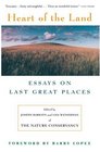 Heart of the Land  Essays on Last Great Places