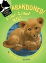 ABANDONED A Lion Called Kiki