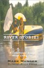 River Stories A Collection of Essays on Living Out