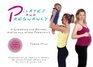 Pilates and Pregnancy A Workbook for Before During and After Pregnancy W/DVD