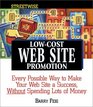 Streetwise LowCost Web Site Promotion Every Possible Way to Make Your Web Site a Success Without Spending Lots of Money