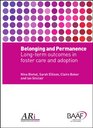 Belonging and Permanence Outcomes in Longterm Foster Care and Adoption