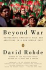 Beyond War Reimagining America's Role and Ambitions in a New Middle East