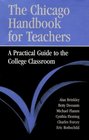 The Chicago Handbook for Teachers  A Practical Guide to the College Classroom