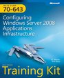 MCTS  Configuring Windows Server 2008 Applications Infrastructure self paced training kit