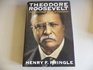 Theodore Roosevelt The Pulitzer Prize Biograghy