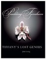 Paulding Farnham  Tiffany's Lost Genius